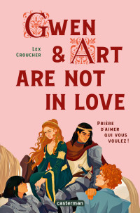 Lex Croucher — Gwen and Art are not in love