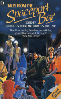 George H. Scithers & Darrell Schweitzer — Tales From the Spaceport Bar