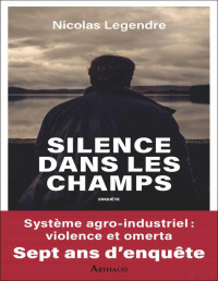 Nicolas Legendre — Silence dans les champs