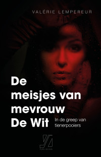 Valérie Lempereur — De meisjes van mevrouw de Wit