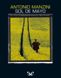 Antonio Manzini — Sol De Mayo