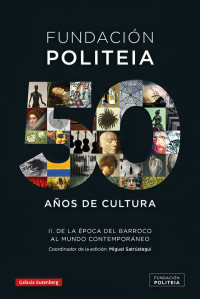 Miguel Satrústegui — Politeia. 50 años de cultura (1969-2019) - II. De la época del Barroco al mundo contemporáneo