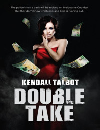 Kendall Talbot — Double Take