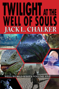 Jack L. Chalker — Twilight at the Well of Souls