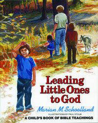 Marion M. Schoolland; — Leading Little Ones to God