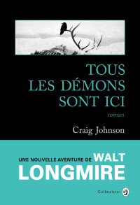 Johnson, Craig — Tous les démons sont ici