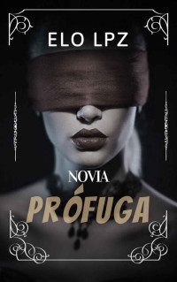 Elo Lpz — NOVIA PROFUGA: ROMANTICA CONTEMPORANEA