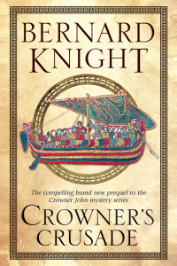 Bernard Knight — Crowner's Crusade