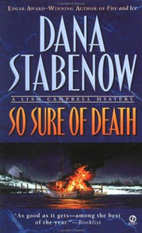 Dana Stabenow — So Sure of Death (Liam Campbell, #02)