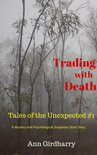Ann Girdharry  — Trading With Death