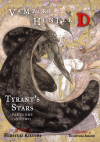 Hideyuki Kikuchi — Vampire Hunter D, Vol. 16: Tyrant's Stars, Parts One and Two