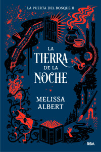 Melissa Albert — La tierra de la noche