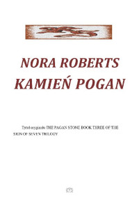 Nora Roberts — Znak siedmiu 03 - Kamień pogan