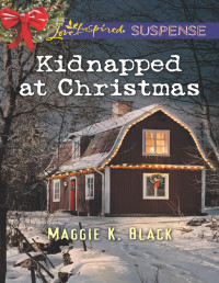 Maggie K. Black — Kidnapped at Christmas