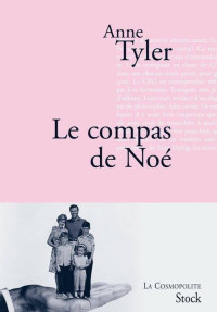 Anne Tyler — Le compas de Noé