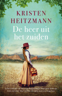 Kristen Heitzmann — Het land van de gouden rivieren 02 - De heer uit het zuiden