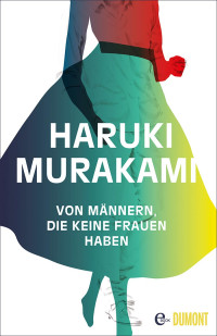 Murakami, Haruki — Von Männern die keine Frauen haben