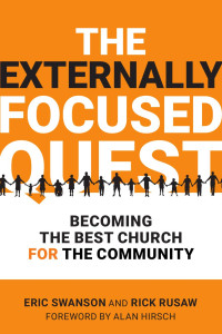 Eric Swanson;Rick Rusaw; — The Externally Focused Quest