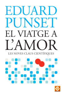 Eduard Punset — El viatge a l’amor