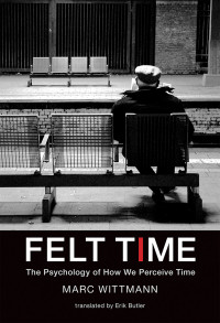 Marc Wittmann — Felt Time