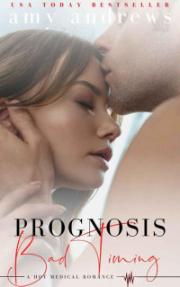 Andrews, Amy [Andrews, Amy] — Prognosis Bad Timing