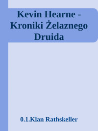 0.1.Klan Rathskeller — Kevin Hearne - Kroniki Żelaznego Druida