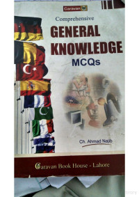Ch Najeeb Ahmed — Comprehensive General Knowledge MCQ's book