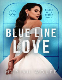 Mariah Wolfe — Blue Line Love