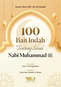 Abu Ubaidah Yusuf Sidawi — 100 Bait Indah Tentang Sirah Nabi Muhammad