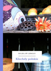 Bolesław Leśmian — Klechdy polskie