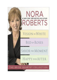 Nora Roberts — Nora Roberts' Bride Quartet