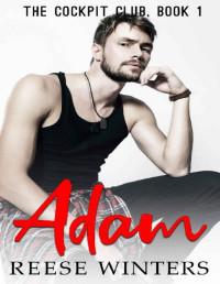 Reese Winters [Winters, Reese] — Adam (Cockpit Club Book 1)