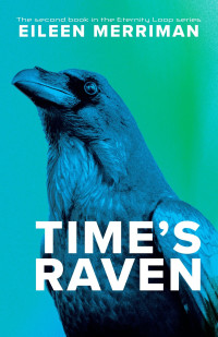 Eileen Merriman — Time’s Raven