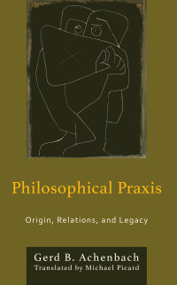 Gerd B. Achenbach; — Philosophical Praxis