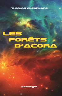 Thomas Clearlake  — Les forêts d'Acora