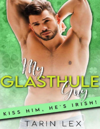 Tarin Lex [Lex, Tarin] — My Glasthule Guy: Irish Man Curvy Woman