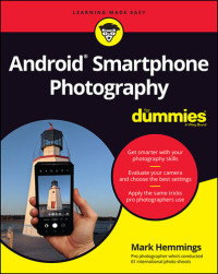 Mark Hemmings — Android Smartphone Photography For Dummies
