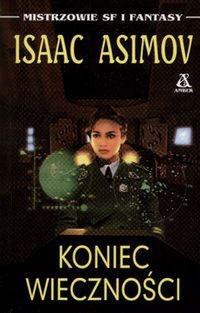 Isaac Asimov — Koniec wieczności