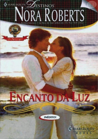 Nora Roberts — MACGREGOR 04 - O encanto de luz