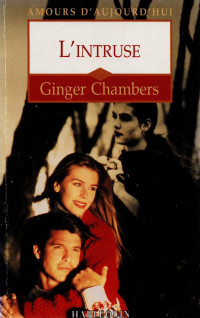 Ginger Chambers [Chambers, Ginger] — L'intruse