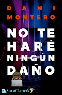 Dani Montero — No te haré ningún daño