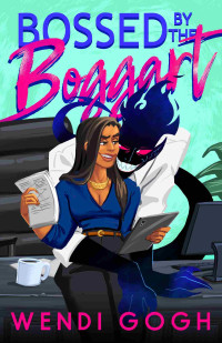 Wendi Gogh — Bossed By The Boggart: A Monster Romance (Monstrous Meet Cutes)