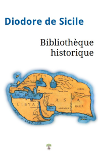 Diodore de Sicile — Bibliothèque historique