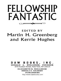 Martin H. Greenberg, Kerrie L. Hughes (Editors) — Fellowship Fantastic