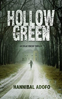 Hannibal Adofo  — Hollow Green