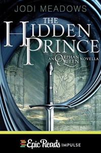 Jodi Meadows [Meadows, Jodi] — The Hidden Prince