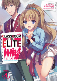 Syougo Kinugasa — Classroom of the Elite Vol. 4