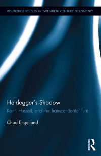 Engelland, Chad; — Heidegger’s Shadow