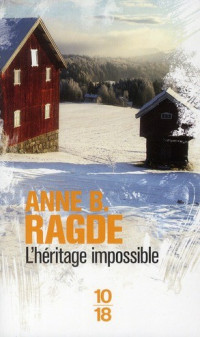 Ragde, Anne B. — L'Héritage impossible