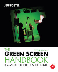 Foster, Jeff. — The Green Screen Handbook